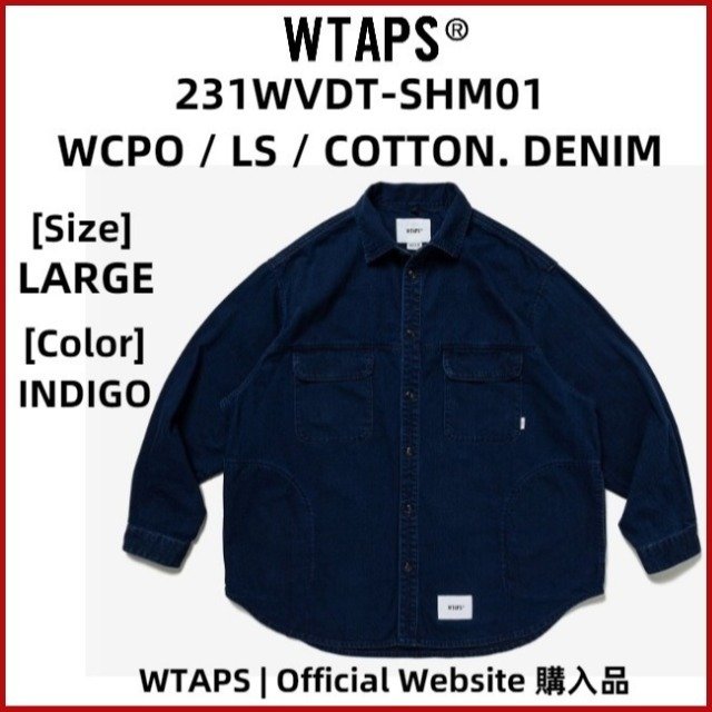 WTAPS WCPO / LS / COTTON DENIM INDIGO LARGE 03 231WVDT-SHM01
